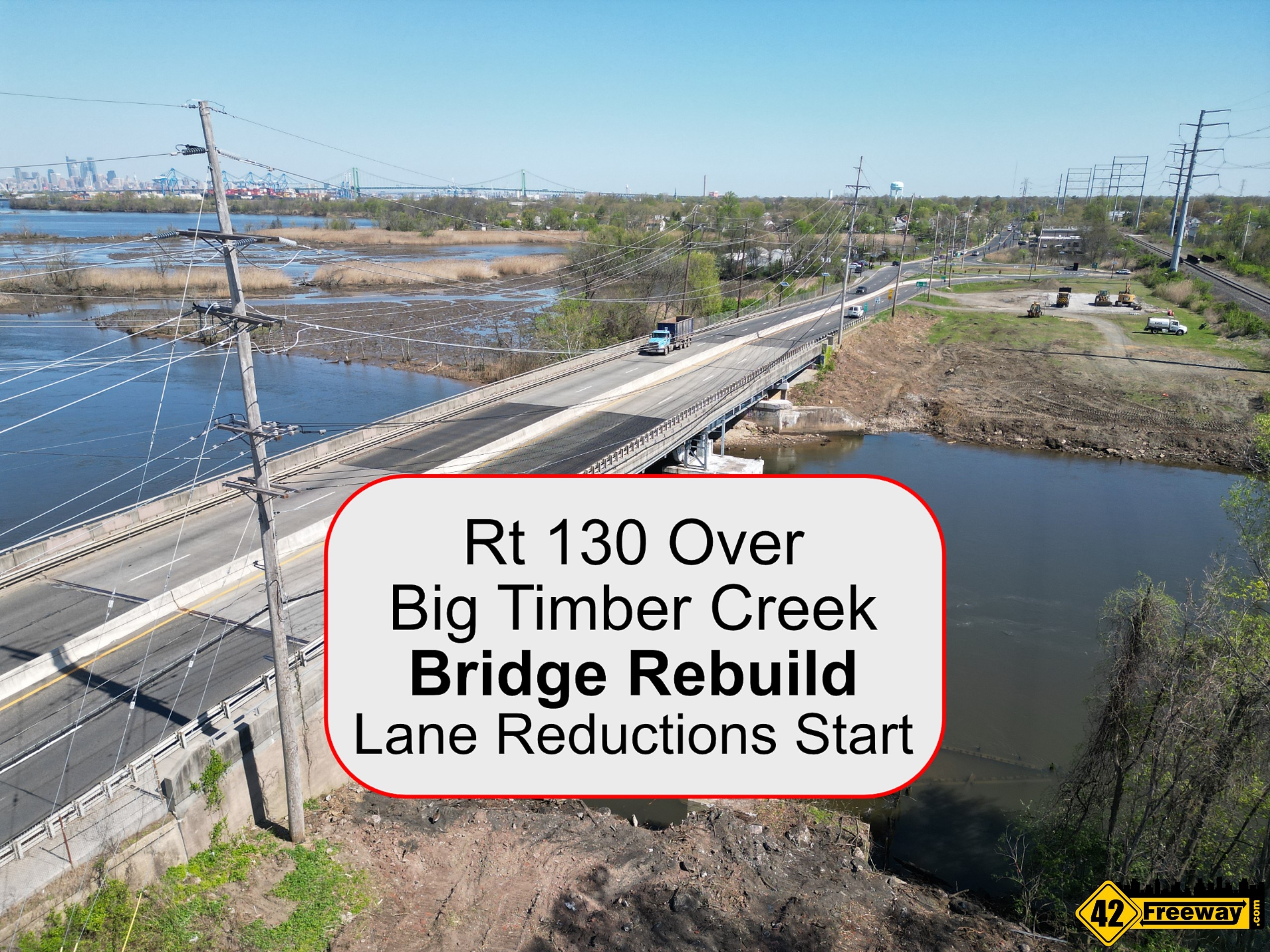 Route 130 Bridge Over Big Timber Creek Rebuild Starts.  Lane Reductions Starts This Weekened
